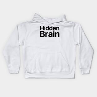 Hidden Brain Kids Hoodie